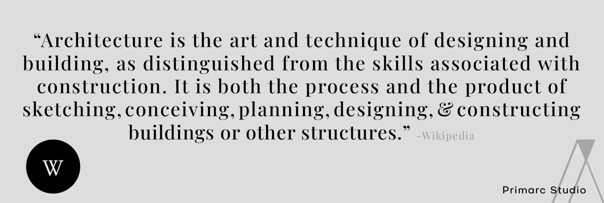 Quote of architecture design - by wikipedia
